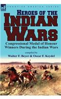 Heroes of the Indian Wars
