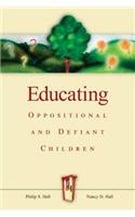 Educating Oppositional and Defiant Children