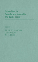 Federalism in Canada and Australia: The Early Years