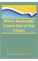 When Husbands Come Out of the Closet