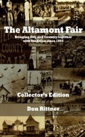Altamont Fair Bringing City and Country together with Tradition since 1893. Collector's Edition