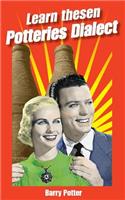 Learn Thesen Potteries Dialect