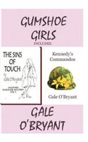 Gumshoe Girls: Includes the Sins of Touch/Kennedy's Commandos