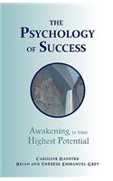 The Psychology of Success: Awakening to Your Highest Potential