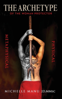 Archetype Of The Woman Protector