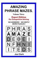 Amazing Phrase Mazes - Vol. 3