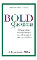 BOLD Questions - OPPORTUNITIES EDITION