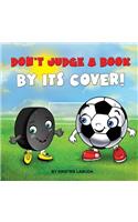 Don't Judge A Book By Its Cover!