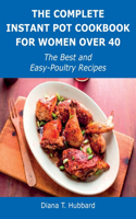 The Complete Instant Pot Cookbook for Women Over 40