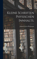 Kleine Schriften physischen Innhalts.