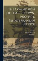 Commission Of H.m.s. Renown, 1900-1904, Mediterranean Service