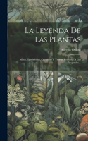 La Leyenda De Las Plantas