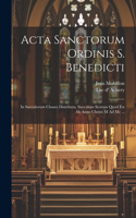 Acta Sanctorum Ordinis S. Benedicti