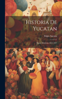 Historia De Yucatan