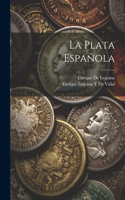 Plata Española