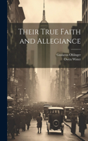 Their True Faith and Allegiance