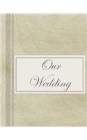 Our Wedding