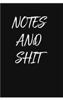 Notes and Shit