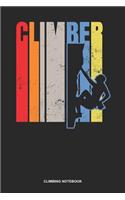 Climbing Notebook: Dotted Log Book For Boulderer And Climber: Bouldering Journal Vintage Retro Climber Gift