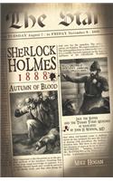 Sherlock Holmes - 1888 Autumn of Blood