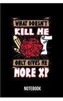 What doesn't kill me only gives me more XP - Notebook: Fantasy RPG