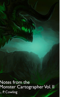 Notes From The Monster Cartographer Vol. II: (3 Owenoak)