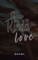 Some Kinda Love