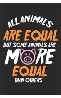 All Animals are Equal