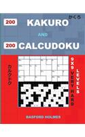 200 Kakuro and 200 Calcudoku 9x9 Very Hard Levels.: Kakuro 17x17 + 18x18 + 19x19 + 20x20 and Calcudoku Very Hard Version of Sudoku Puzzles. Holmes Presents a Collection of Expert Classic Sudoku. (Plus