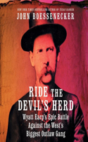 Ride the Devil's Herd Lib/E