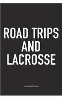 Road Trips And Lacrosse