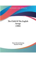 Child Of The English Savage (1886)