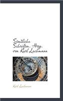 Samtliche Schriften. Hrsg. Von Karl Lachmann