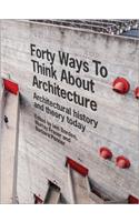 Forty Ways to Think about Architecture
