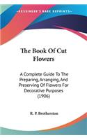 The Book Of Cut Flowers