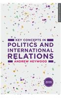 Key Concepts in Politics and International Relations