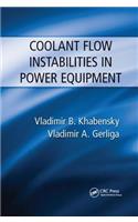 Coolant Flow Instabilities in Power Equipment