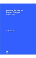 Grammar Survival for Primary Teachers: A Practical Toolkit