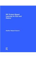 DIY Project Based Learning for ELA and History