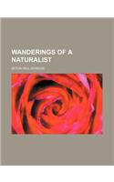 Wanderings of a Naturalist