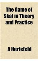 The Game of Skat in Theory and Practice