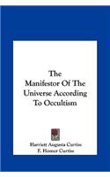 The Manifestor of the Universe According to Occultism