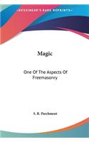 Magic: One of the Aspects of Freemasonry
