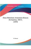 Deux Historiens Armeniens Kiracos de Gantzac, XIII S. (1870)