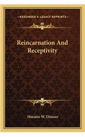 Reincarnation And Receptivity