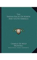 Indian Races of North and South America