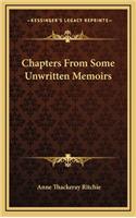 Chapters from Some Unwritten Memoirs