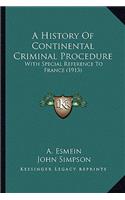 History Of Continental Criminal Procedure