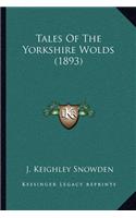 Tales of the Yorkshire Wolds (1893)