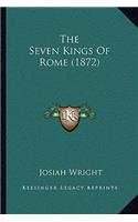 Seven Kings Of Rome (1872)